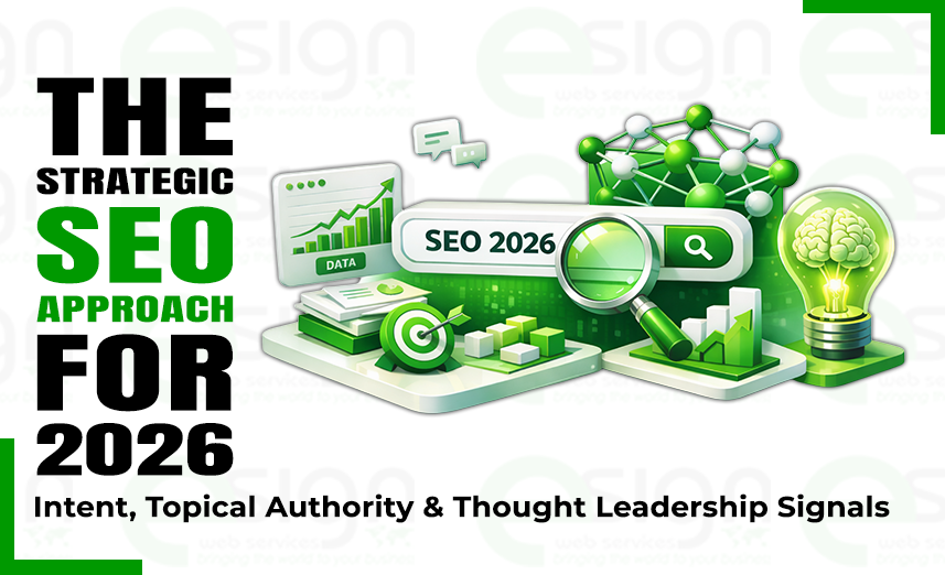 The Strategic SEO Approach for 2026: Intent, Topical Authority & Thought Leadership Signals